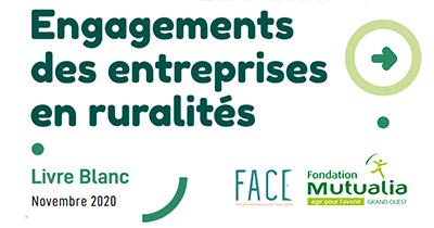 L'engagement des entreprises en ruralités : un livre blanc co-rédigé par FACE et la Fondation Mutualia Grand Ouest - Novembre 2020