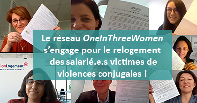 Le réseau OneInThreeWomen s’engage pour le relogement des salarié.e.s victimes de violences conjugales !
