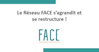 Le réseau FACE s'agrandit et se restructure ! 