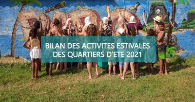 Découvrez le bilan des activités estivales des quartiers d’été ! 